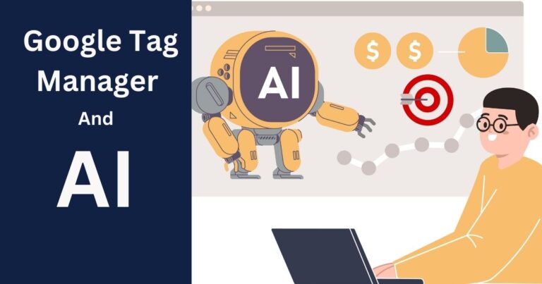 Google Tag Manager and AI